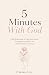 5 minutes with God by Emma Lys