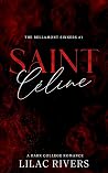 Saint Céline: A Dark College Romance (The Bellamont Sinners Book 1)