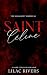 Saint Céline: A Dark College Romance (The Bellamont Sinners Book 1)