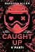 Caught Up: V pasti (Do temnoty, #2)