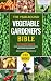 The Year-Round Vegetable Ga...
