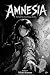 Amnesia: The Truth Was Neve...