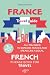 France Travel Guide and Fre...