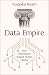 Data Empire: How Information Shaped Human History