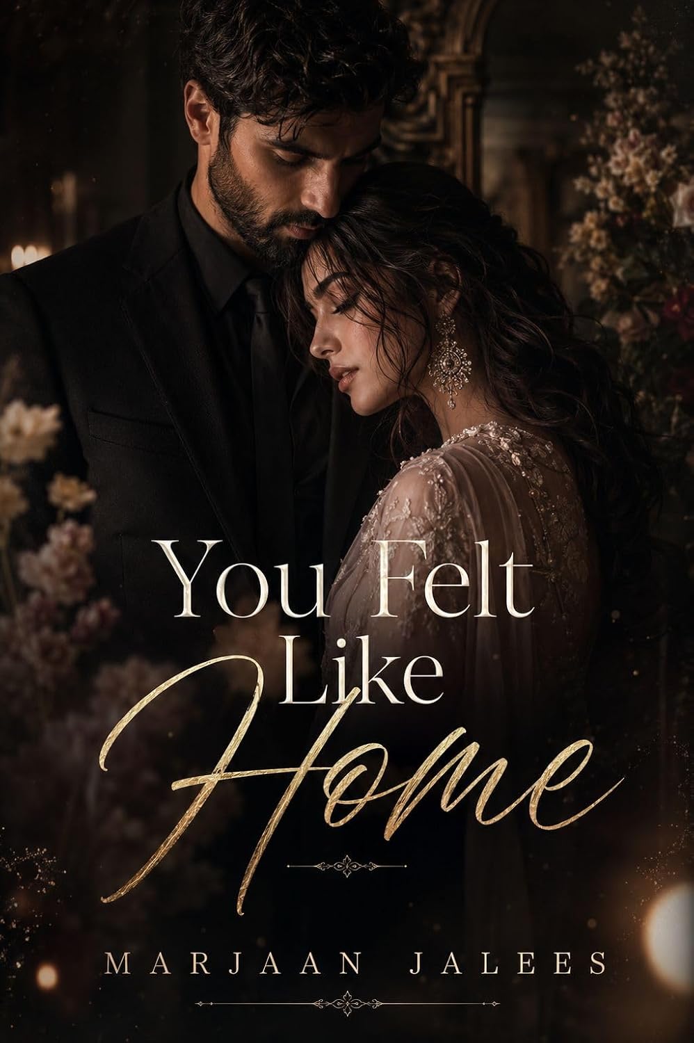 You Felt Like Home
