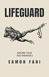 Lifeguard by Eamon Fani Lifeguard by Eamon Fani