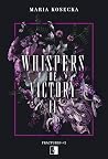 Whispers of Victo...