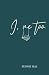 I, Me Too by Sunnie Mae