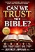 Can We Trust the Bible? by Jeffrey Appiah