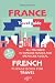France Travel Guide and Fre...