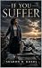 IF YOU SUFFER