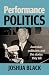 Performance Politics: Austr...