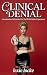 Clinical Denial: Overstimul...