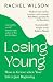 Losing Young: How to Grieve When Your Life is Just Beginning