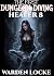 The First Dungeon Diving Healer 8 by Warden Locke