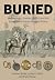 Buried: Archaeology, fronti...