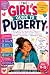 The Girls Guide to Puberty:...