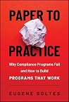 Paper to Practice: Why Compliance Programs Fail and How to Build Programs That Work