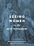 Seeing Women in the New Tes...