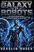 Galaxy of Robots: The compl...