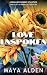 Love Unspoken: An Overheard Romance Collection (The Maya Alden Romance Collection)