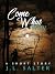 Come What May by J.L. Salter Come What May by J.L. Salter