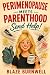 Perimenopause Meets Parenth...
