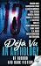 13 Déjà Vu: An Anthology of...