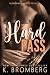 Hard Pass: Special Edition (K. Bromberg Special Edition Paperbacks)
