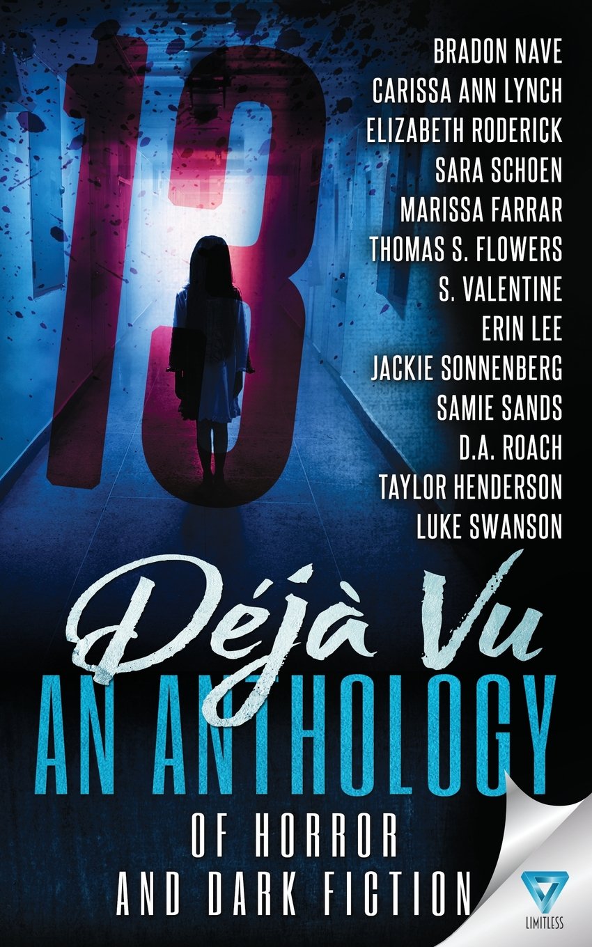 13 Déjà Vu: An Anthology of Horror and Dark Fiction