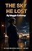 The Sky He Lost: A Secret B...