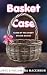 Basket Case: Taken by the Horny Wicker Basket (Sentient Object Adventures Book 7)