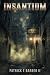 Insantium: A Novel of Psych...