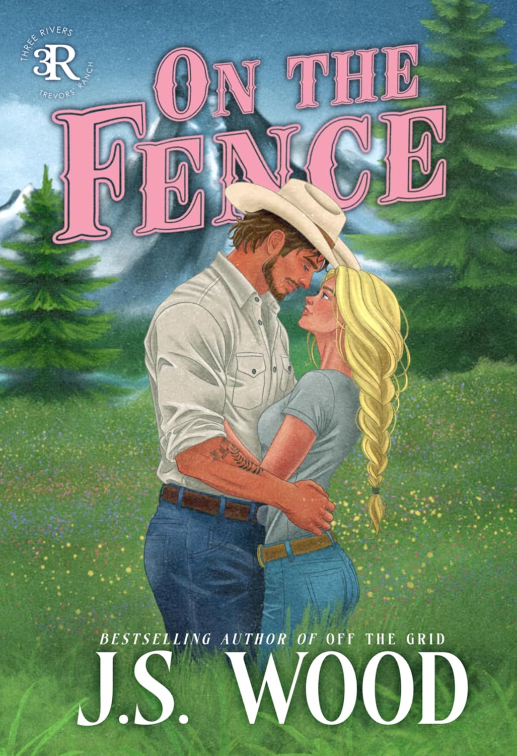 On the Fence (Three Rivers Trevors Ranch #1)