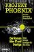 Projekt Phoenix: Der Roman ...