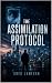 The Assimilation Protocol