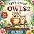 Let's Color Some Owls 2: A ...