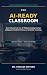 The AI-Ready Classroom: How...