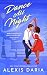 Dance All Night: A Dance Of...