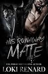His Runaway Mate:...