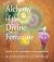 Alchemy of the Divine Femin...