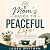 Mom's Guide to Peaceful Lif...