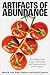Artifacts of Abundance: How...