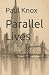 Parallel Lives