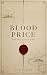 Blood Price: Book Three of ...
