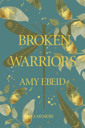 Broken Warriors (Kindle Edition)