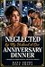 Neglected by My Husband at Our Anniversary Dinner: A Marriage-in-Crisis, Infidelity and Revenge Romance (Billionaire Marriage in Crisis Book 5)