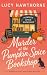 Murder at the Pumpkin Spice Bookshop by Lucy Hawthorne