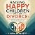Raising Happy Children Afte...