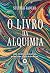 O Livro da Alquimia by Suleika Jaouad